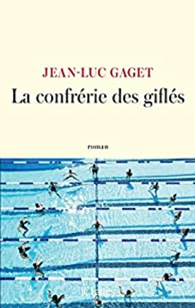 La confrérie des giflés : roman / Jean-Luc Gaget | 