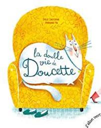 La double vie de Doucette / Emilie Chazerand;Amandine Piu | Chazerand, Emilie. Auteur