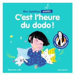 C'est l'heure du dodo ! : [Apprends 20 signes avec @Littlebunbao] / Cao, Marie; illustré par Youlie | Cao, Marie. Auteur
