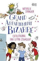 Catastrophe, une lettre d'amour ! / Nathalie Stragier; illustrations Clément Pénicaud | Dufaux-Stragier, Nathalie. Auteur