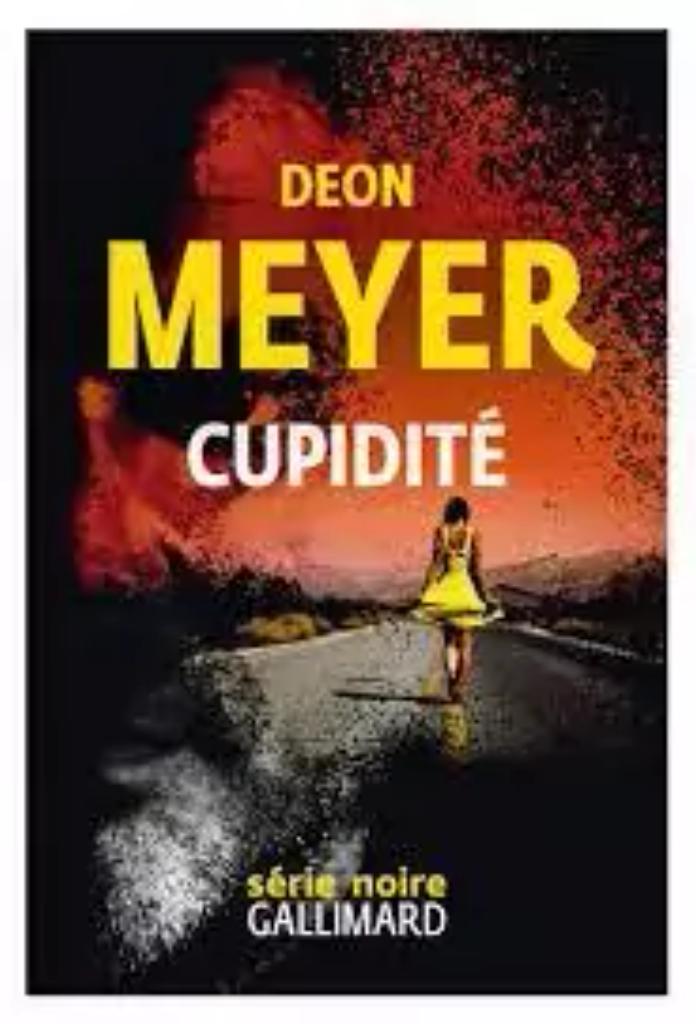 Cupidité / Deon Meyer | 