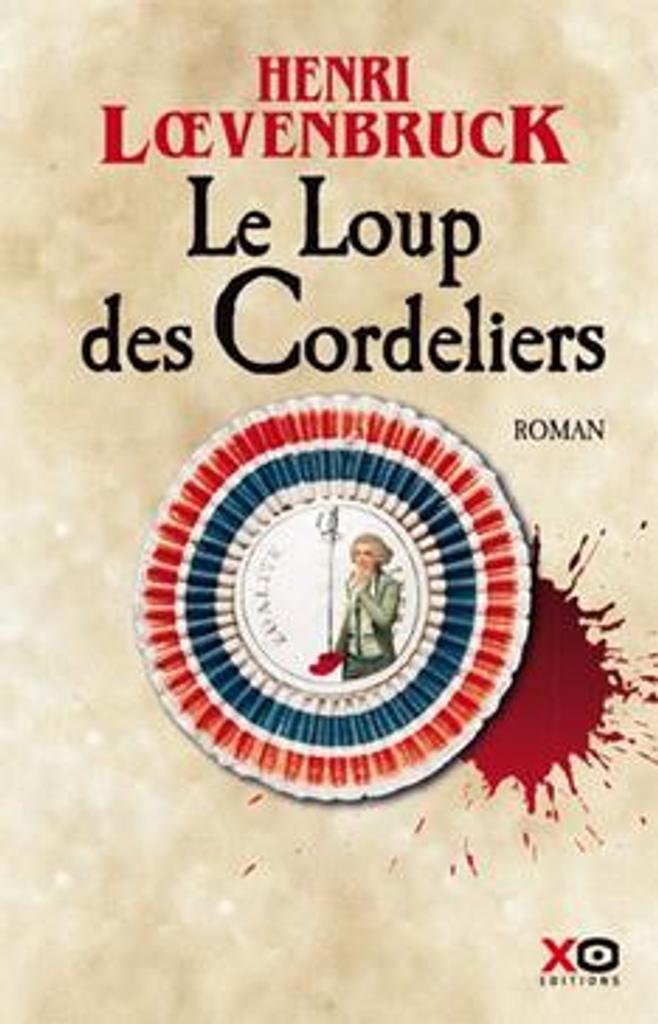 Le loup des Cordeliers : roman / Henri Loevenbruck | 