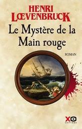 Le mystère de la main rouge : roman / Henri Loevenbruck | Loevenbruck, Henri. Auteur