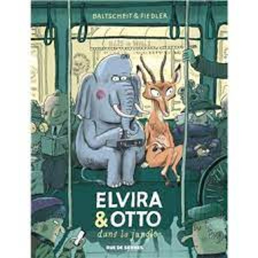 Elvira & [et] Otto dans la jungle / Baltscheit & Fiedler | 