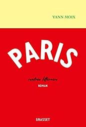 Paris : roman / Yann Moix | Moix, Yann