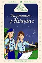 La promesse d'Hermine / Isabelle Stock ; Juliette Vizzaccaro | Stock, Isabelle. Auteur