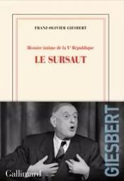 Le sursaut / Franz-Olivier Giesbert | Giesbert, Franz-Olivier. Auteur