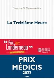 La treizième [13e] heure : roman / Emmanuelle Bayamack-Tam | 