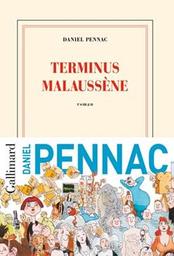 Terminus Malaussène : roman / Daniel Pennac | Pennac, Daniel