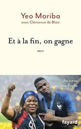 Et à la fin, on gagne : [récit] / Yeo Moriba | 