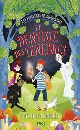 Le dentiste des ténèbres / David O'Connell ; illustré par Claire Powell | 