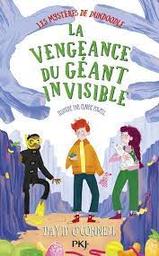 La vengeance du géant invisible / David O'Connell ; illustré par Claire Powell | O'Connell, David - écrivain anglais. Auteur