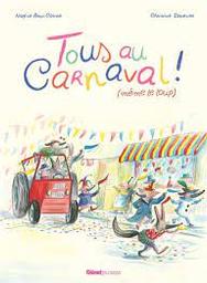 Tous au carnaval ! ( même le loup ... ) / Nadine Brun-Cosme; Christine Davenier | Brun-Cosme, Nadine. Auteur