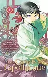 Les carnets de l'apothicaire : [roman] / Natsu Hyuuga ; Touko Shino | Hyuuga, Natsu. Auteur