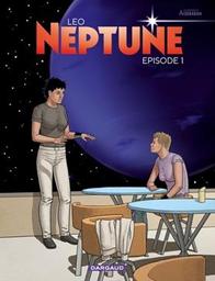 Neptune : épisode 1 / Léo | Léo. Illustrateur