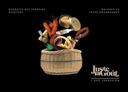 Juste du goût : l'arc jurassien | 