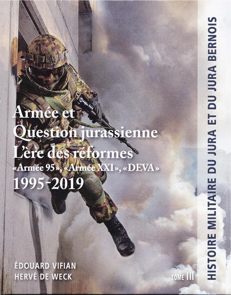 Armée et Question jurassienne : l'ère des réformes (1995-2019) / Hervé de Weck, Edouard Vifian | 