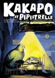 Kakapo et Pipistrelle / Claire Berest; illustrations de David Simonetta | Berest, Claire. Auteur