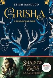 Shadow and bone / Leigh Bardugo | 