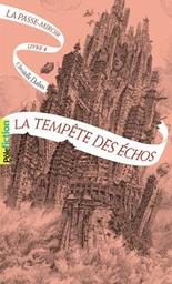 La tempête des échos / Christelle Dabos | 