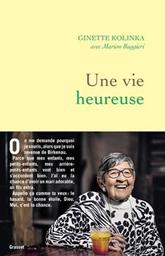 Une vie heureuse / Ginette Kolinka | 