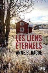 Les liens éternels / Anne B. Ragde | Ragde, Anne Birkefeldt - écrivain norvégien
