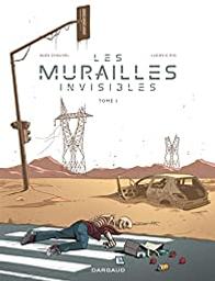 Les murailles invisibles / Alex Chauvel ; Ludovic Rio | 