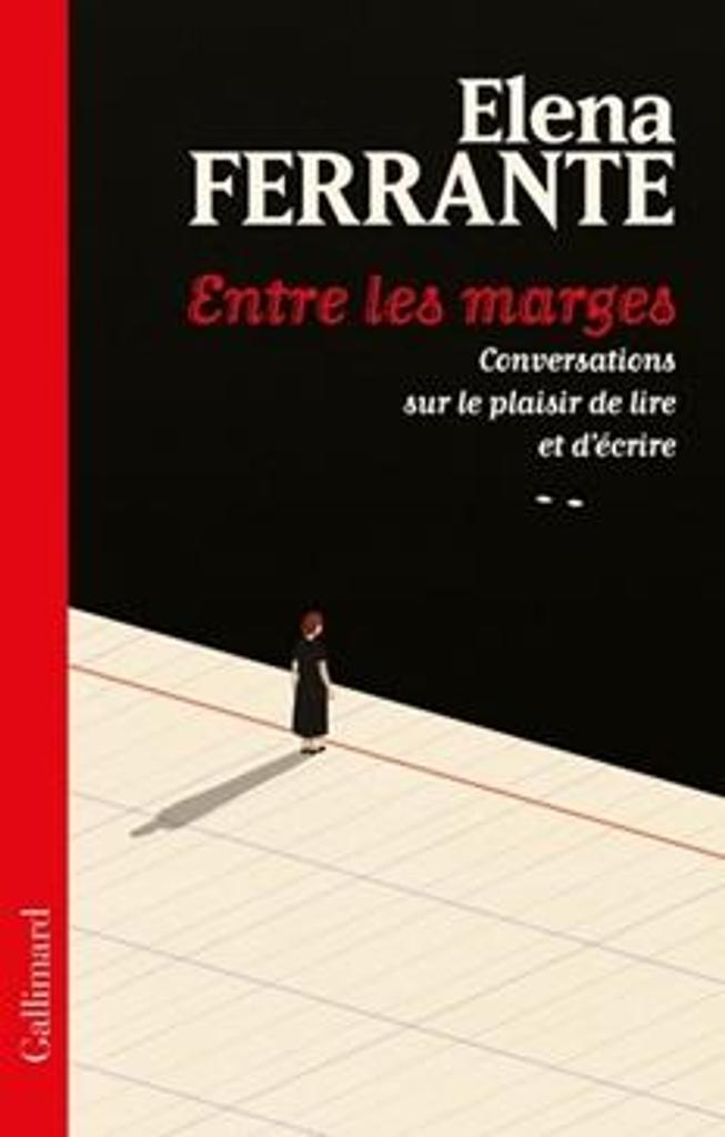 Entre les marges : conversations sur le plaisir de lire et d'écrire / Elena Ferrante | 