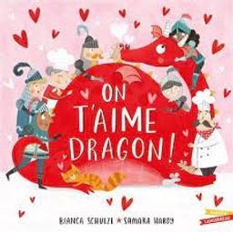 On t'aime dragon ! / Bianca Schulze; Samara Hardy | Schulze, Bianca. Auteur