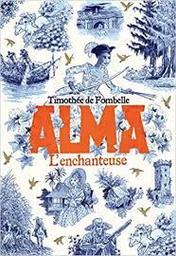 L'enchanteuse / Timothée de Fombelle; illustré par François Place | Fombelle, Timothée de. Auteur