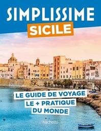 Sicile : le guide de voyage le + [plus] pratique du monde / [rédaction: Lucie Tournebize et France Bourboulon-Lane] | Tournebize, Lucie. Auteur