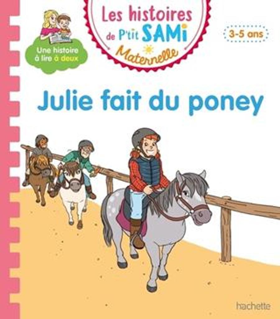 Julie fait du poney : une histoire à lire à deux [2] / texte: Nine Cléry ; illustrations: Alain Boyer | 