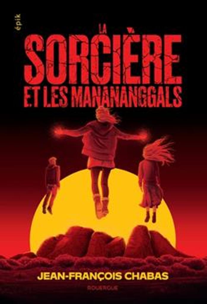 La sorcière et les Manananggals / Jean-François Chabas | 
