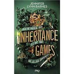 Inheritance games : [elle ne possède rien, ils ont tout... que les jeux commencent] / Jennifer Lynn Barnes | Barnes, Jennifer Lynn - écrivain américain. Auteur