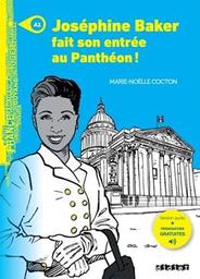 Joséphine Baker fait son entrée au Panthéon ! : [apprentissage du français, A1] / Marie-Noëlle Cocton | Cocton, Marie-Noëlle