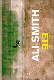 Été : roman / Ali Smith | Smith, Ali