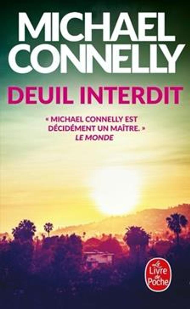 Deuil interdit / Michael Connelly | 