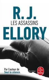 Les assassins / R. J. Ellory | Ellory, R.J. - écrivain américain. Auteur