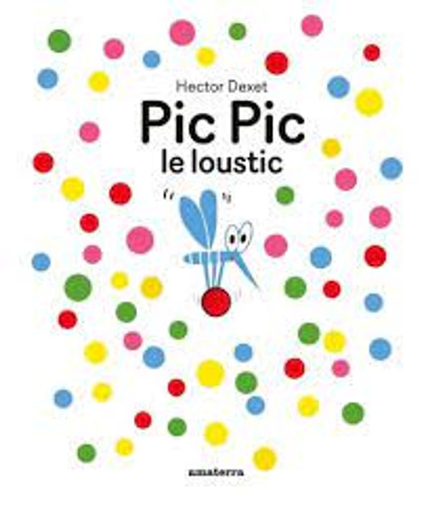 Pic Pic le loustic / Hector Dexet | 