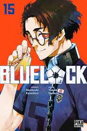 Bluelock / scénario : Muneyuki Kaneshiro ; dessin : Yusuke Nomura | 