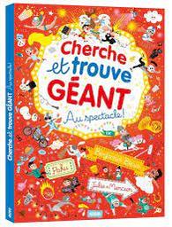 Cherche et trouve géant au spectacle ! / Paku [et 3 autres] | 