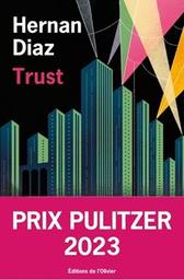 Trust / Hernan Diaz | Diaz, Hernan. Auteur