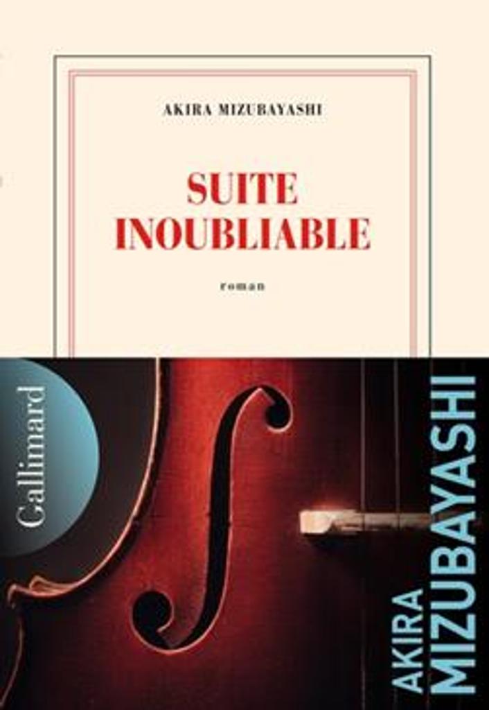 Suite inoubliable : roman / Akira Mizubayashi | 