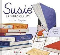 Susie la souris qui lit ! / Texte de Susie Morgenstern; illustré par Séverine Cordier | Morgenstern, Susie. Auteur