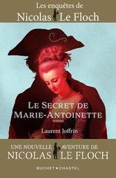 Le secret de Marie-Antoinette / Laurent Joffrin | Joffrin, Laurent. Auteur
