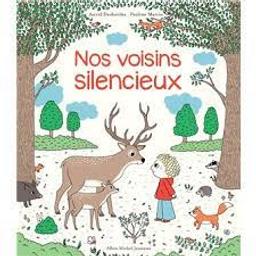 Nos voisins silencieux / Astrid Desbordes; Pauline Martin | Desbordes, Astrid. Auteur