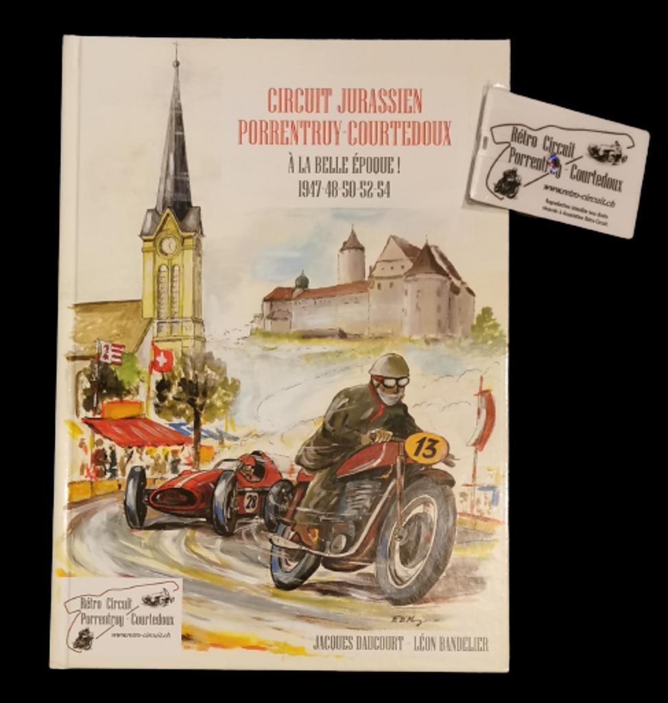 Circuit jurassien Porrentruy-Courtedoux : à la belle époque ! 1947-48-50-52-54 / Jacques Daucourt, Léon Bandelier | 