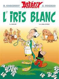L'iris blanc / illustrateur Didier Conrad, texte Fabcaro | Conrad, Didier. Illustrateur