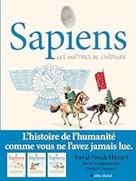 Les maîtres de l'histoire / Yuval Noah Harari ; David Vandermeulen ; Daniel Casanave | Casanave, Daniel. Illustrateur. Adaptateur