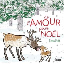 De l'amour pour Noël / Emma Dodd | Dodd, Emma. Auteur